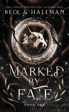 Marked By Fate : A Dark Rejected Mate Shifter Romance (Star Moon Pack Book 1) by Beck Hallman & J.L. Beck & C. Hallman