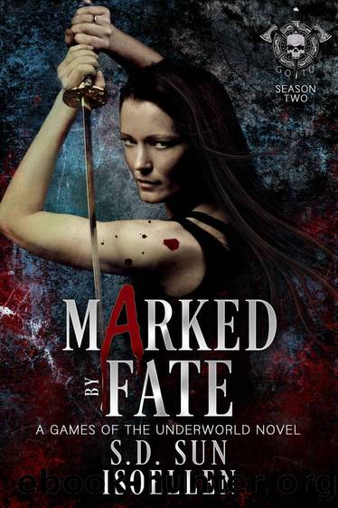 Marked By Fate: A Games Of The Underworld Novel by S.D. Sun & Isoellen