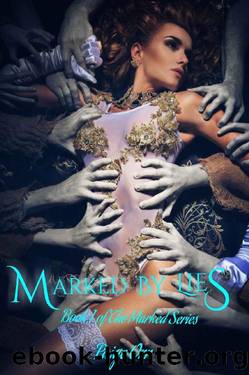 Marked By Lies: A Reverse Harem Series (The Marked Series Book 1) by Paige Orr