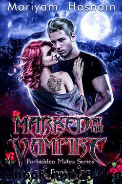 Marked By The Vampire: Steamy, Age-Gap, Adult Paranormal Romance by Mariyam Hasnain
