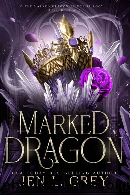 Marked Dragon (The Marked Dragon Prince Trilogy Book 2) by Jen L. Grey