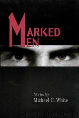 Marked Men by Michael White