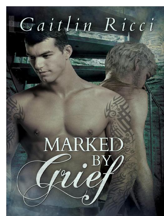 Marked by Grief by Caitlin Ricci