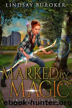 Marked by Magic: An Urban Fantasy Adventure (Tracking Trouble Book 1) by Buroker Lindsay