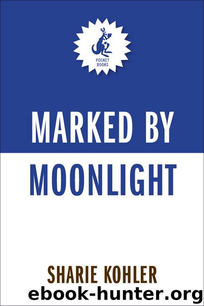Marked by Moonlight by Sharie Kohler