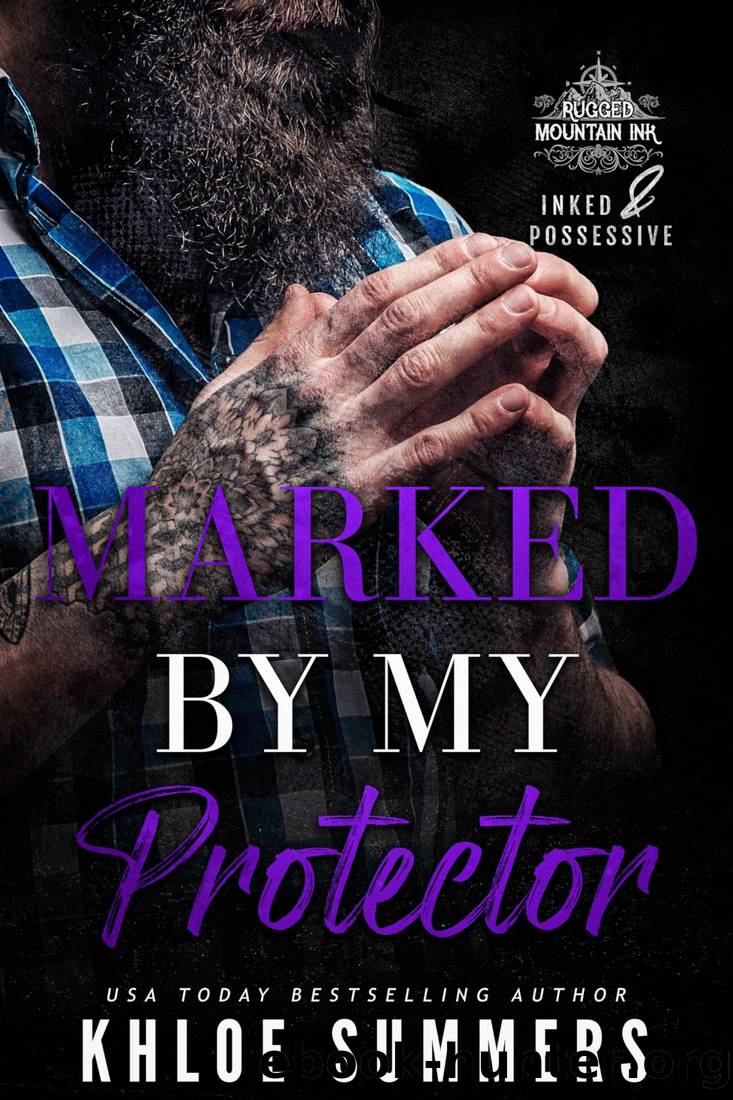 Marked by my Protector: A Curvy Girl, Age Gap, Mountain Man Romance by Khloe Summers
