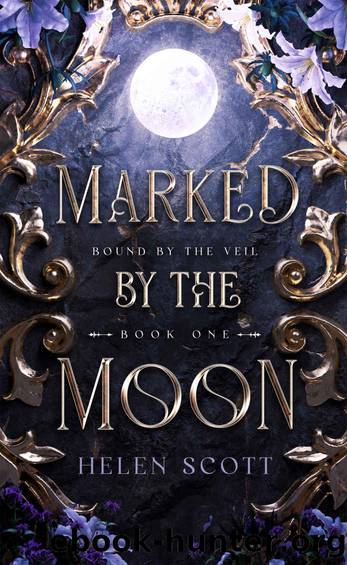 Marked by the Moon: A Fae Fantasy Romance (Bound by the Veil Book 1) by Helen Scott
