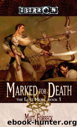Marked for Death: The Lost Mark, Book 1 by Forbeck Matt