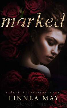 Marked: A Dark Possession Novel by Linnea May