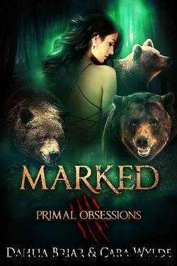 Marked: A Dark Reverse Harem Romance (Primal Obsessions Book 2) by Cara Wylde & Dahlia Briar & Eva Brandt & Primal Obsessions