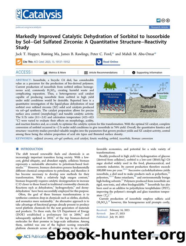 Markedly Improved Catalytic Dehydration of Sorbitol to Isosorbide by SolâGel Sulfated Zirconia: A Quantitative StructureâReactivity Study by Jack T. Hopper Ruining Ma James B. Rawlings Peter C. Ford and Mahdi M. Abu-Omar