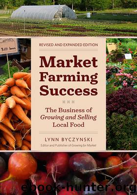 Market Farming Success by Lynn Byczynski
