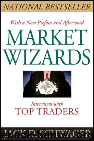 Market Wizards by Jack D Schwager