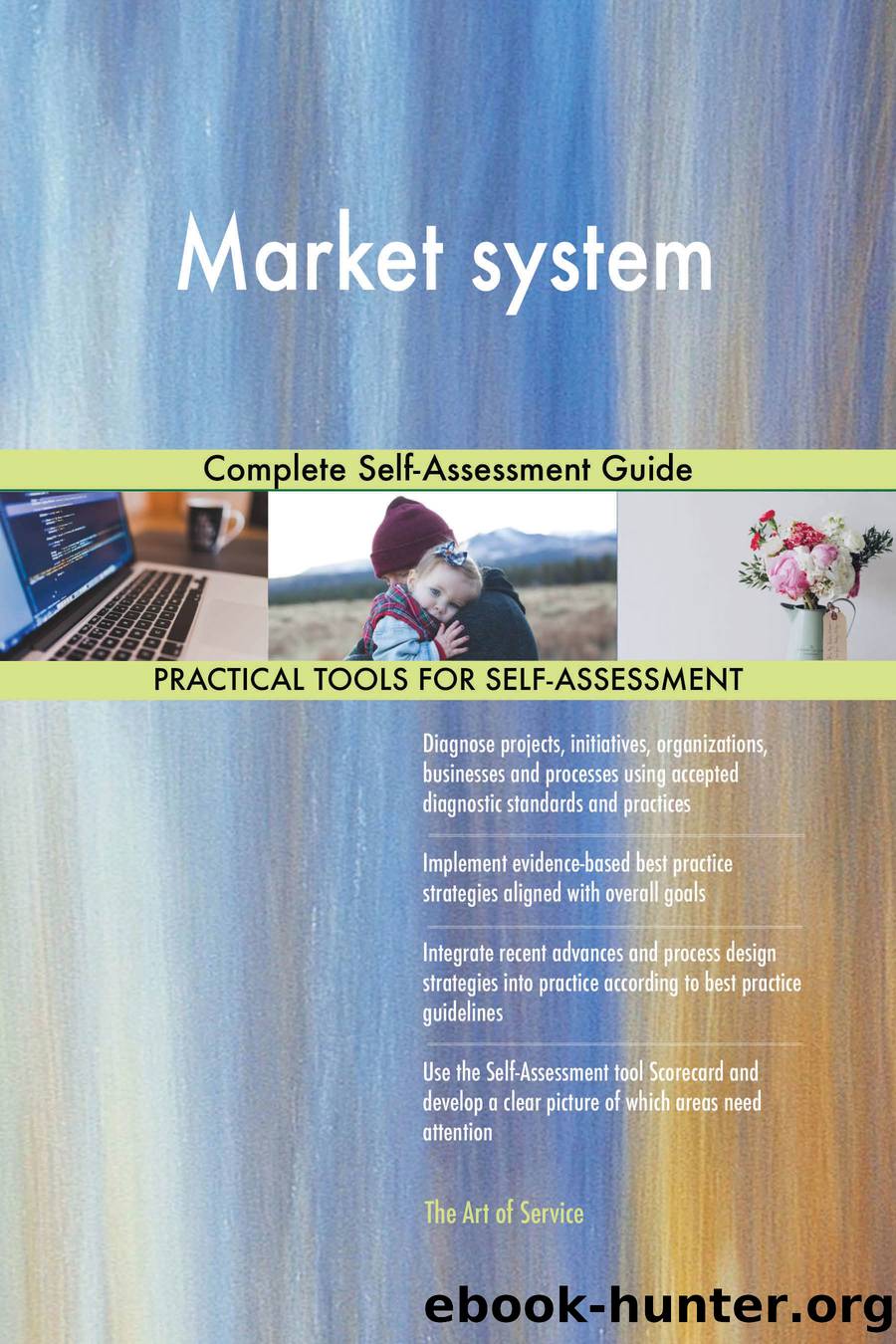 Market system Complete Self-Assessment Guide by gerardus blokdyk
