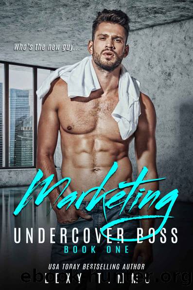 Marketing (Undercover Boss Series Book 1) by Lexy Timms