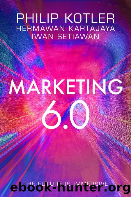 Marketing 6.0 by Philip Kotler Hermawan Kartajaya and iwan Setiawan