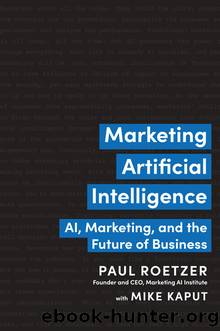 Marketing Artificial Intelligence by Paul Roetzer