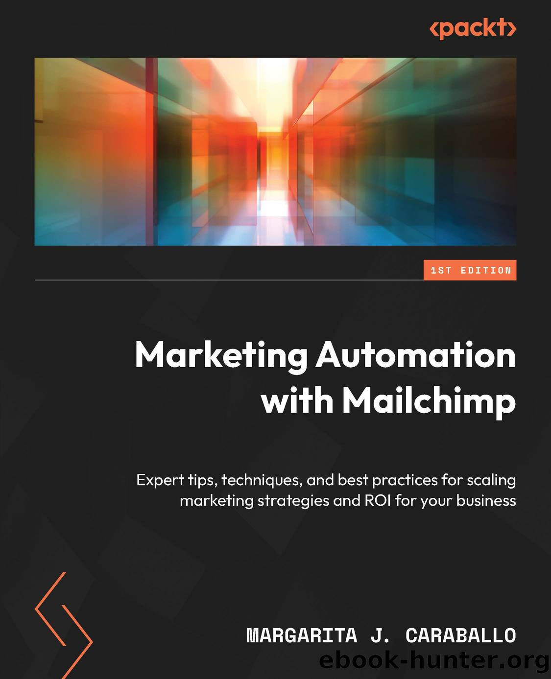 Marketing Automation with Mailchimp by Margarita J. Caraballo
