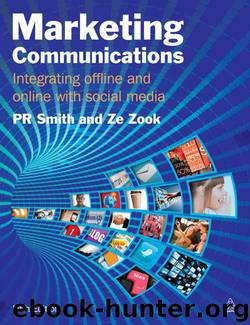 Marketing Communications: Integrating Offline and Online with Social Media by P. R. Smith & Ze Zook