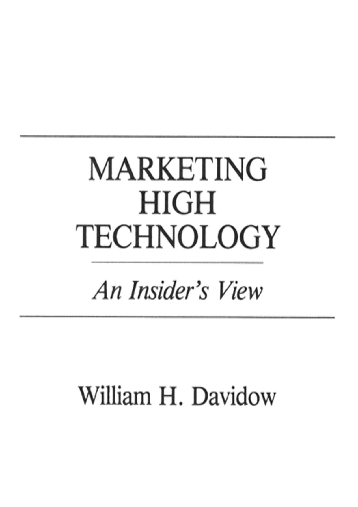Marketing High Technology by Davidow William H