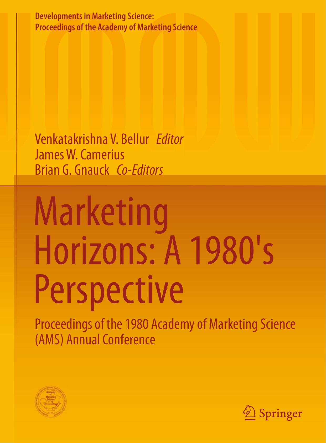 Marketing Horizons: A 1980's Perspective: Proceedings of the 1980 Academy of Marketing Science (AMS) Annual Conference by Venkatakrishna V. Bellur (eds.)
