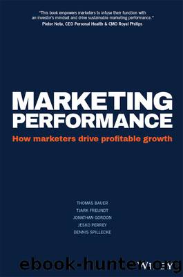 Marketing Performance: How Marketers Drive Profitable Growth by unknow