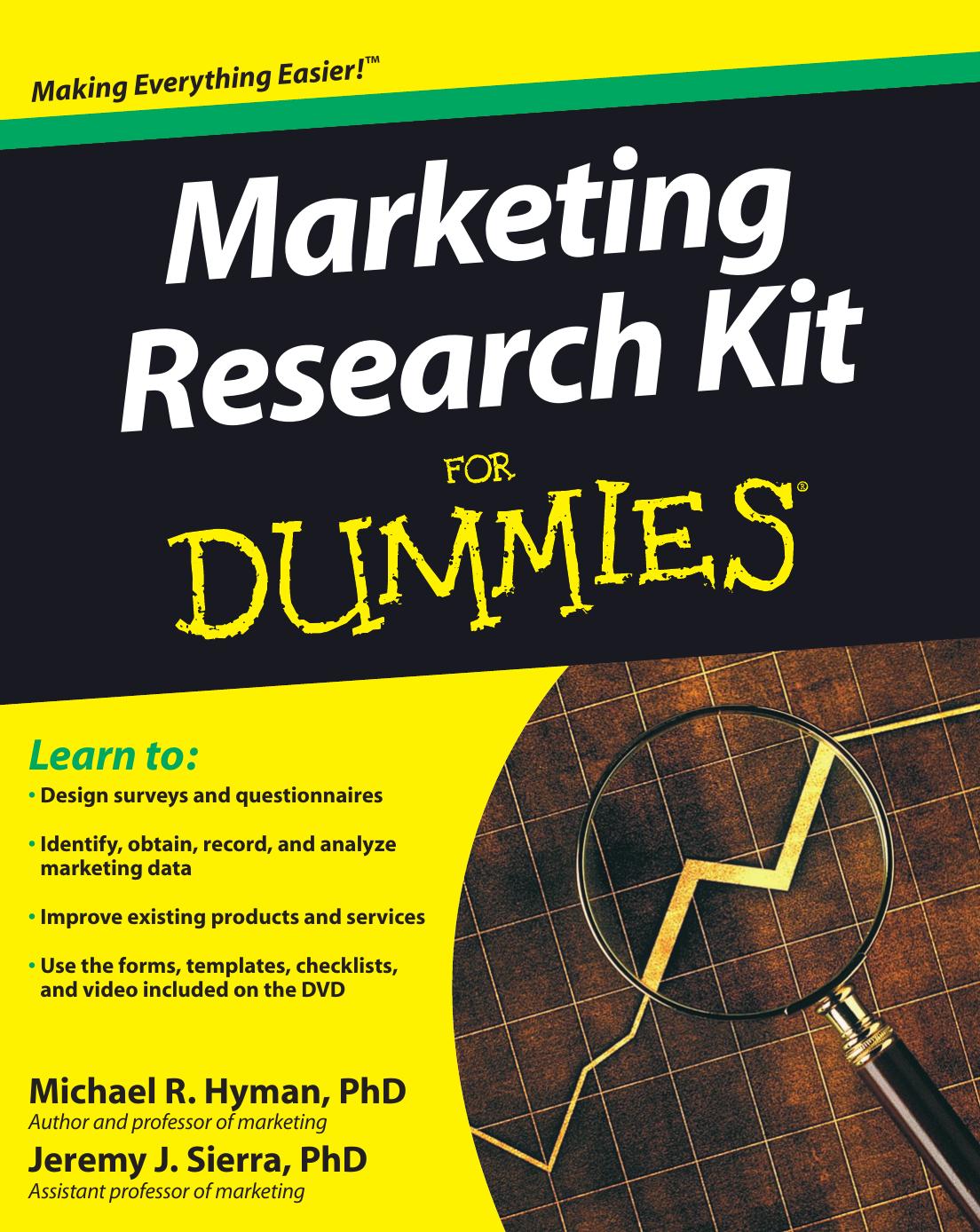 Marketing Research Kit For Dummies (For Dummies (Business & Personal Finance)) by Michael Hyman PhD Jeremy Sierra PhD