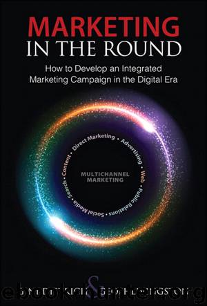 Marketing in the Round: How to Develop an Integrated Marketing Campaign in the Digital Era (Richard Stout's Library) by Gini Dietrich & Geoff Livingston