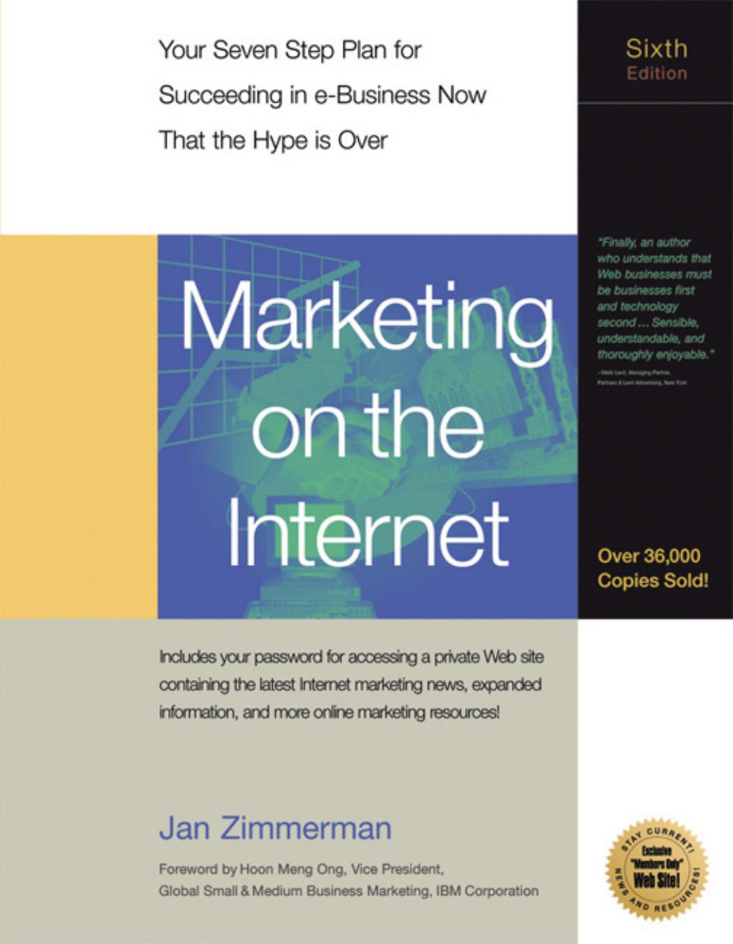Marketing on the Internet: Your Seven-Step Plan for Succeeding in e-Business Now That the Hype Is Over by Susan Sweeney