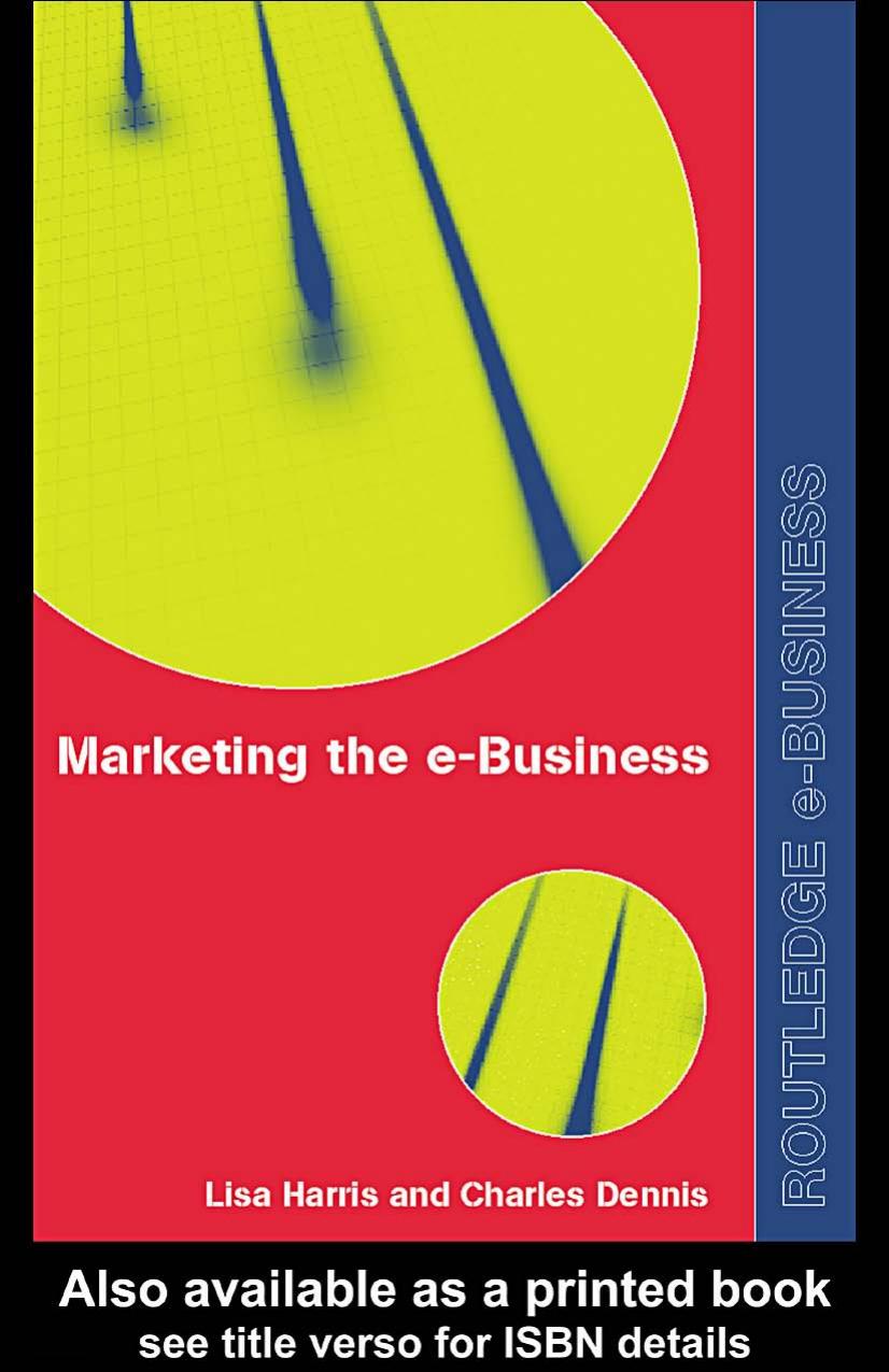 Marketing the e-business by Harris Lisa