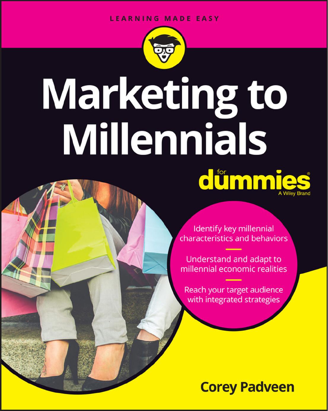 Marketing to Millennials For Dummies by Corey Padveen