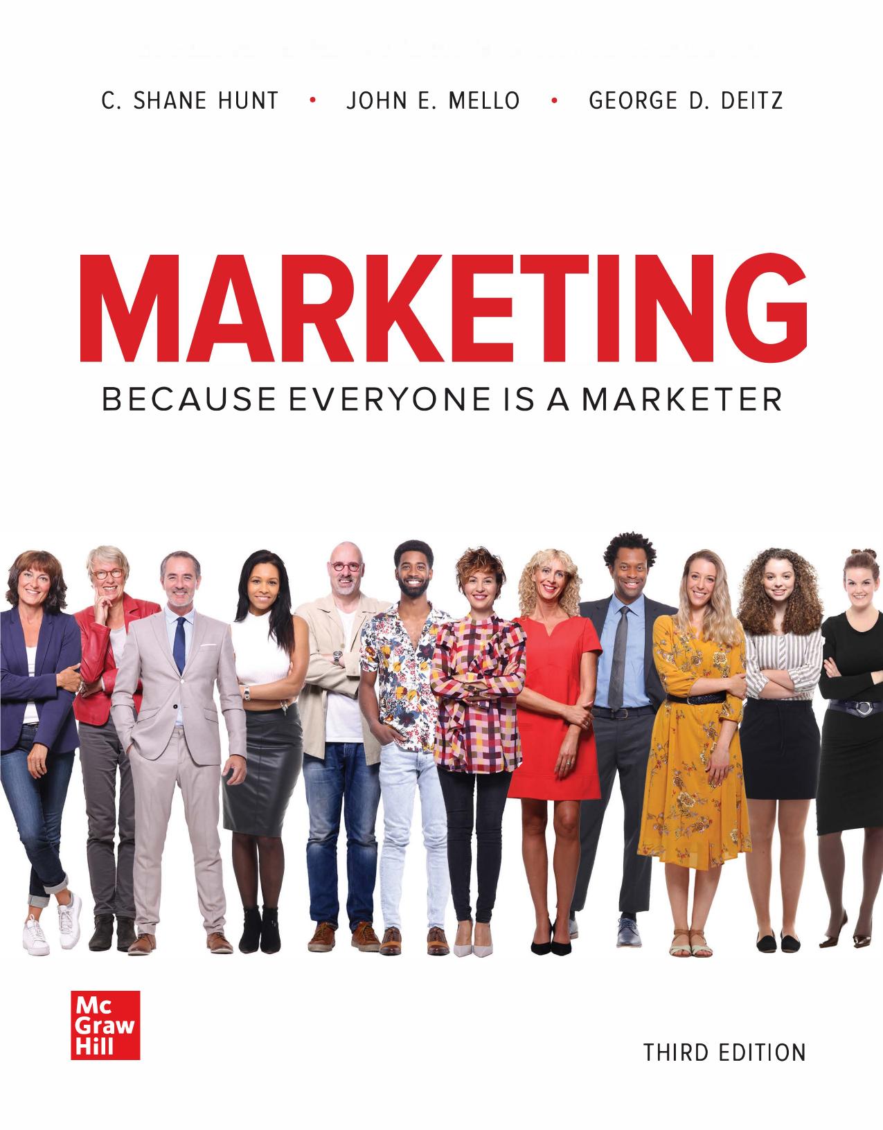 Marketing, 3rd Edition by Shane Hunt John Mello George Deitz
