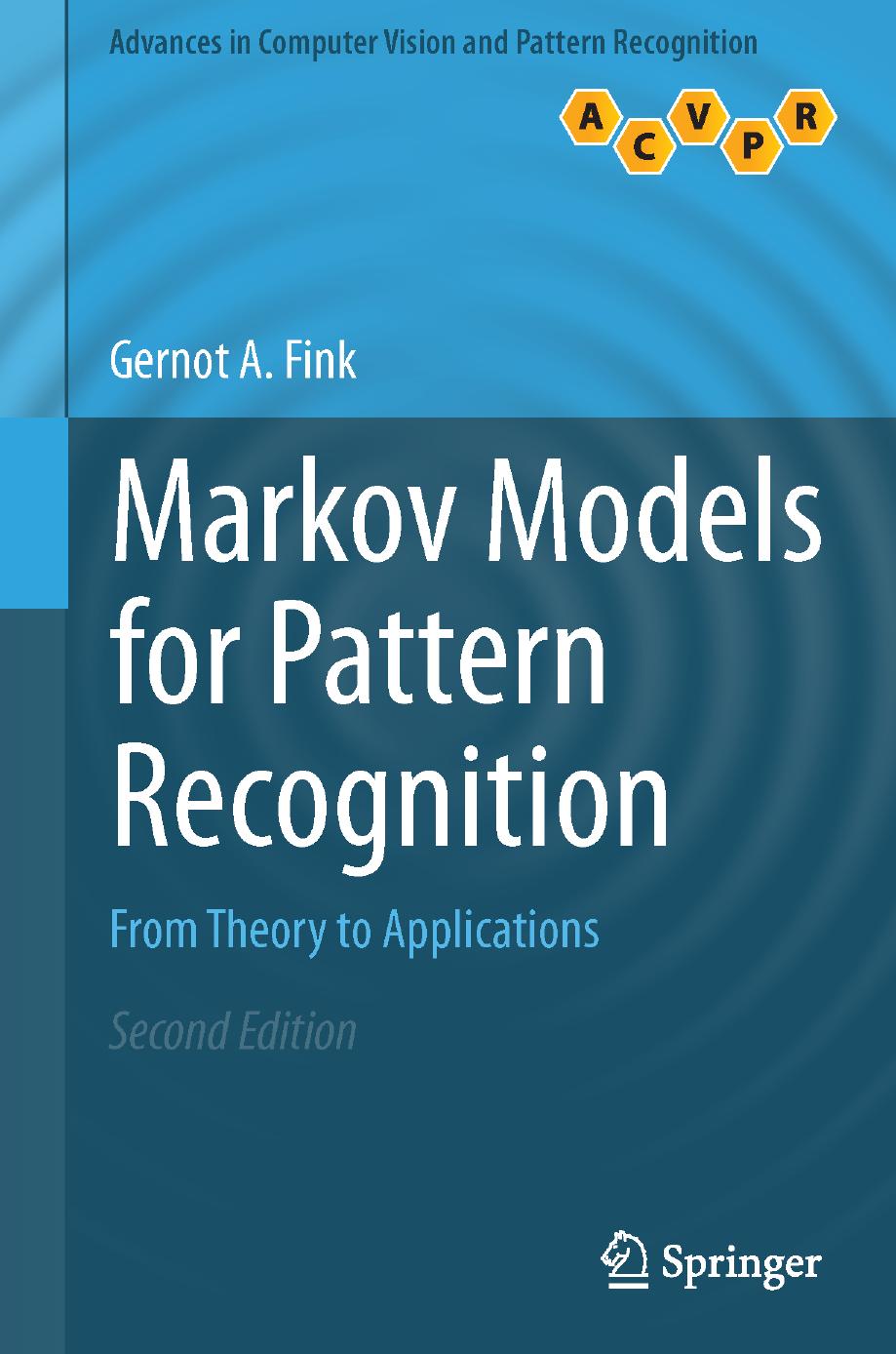 Markov Models for Pattern Recognition: From Theory to Applications by Gernot A. Fink (auth.)