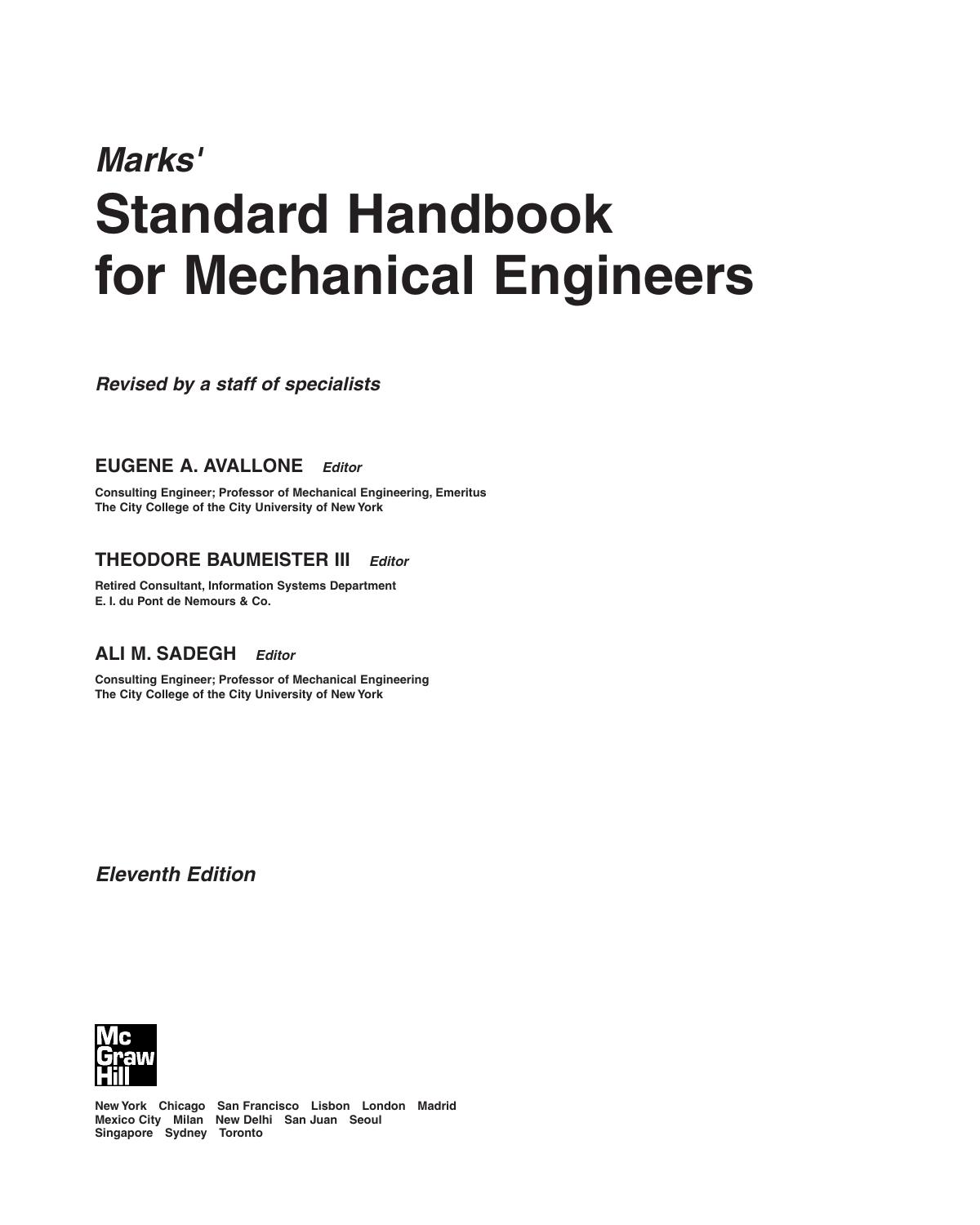 Marks Standard Handbook for Mechanical Engineers by Eugene A. Avallone Theodore Baumeister Ali Sadegh
