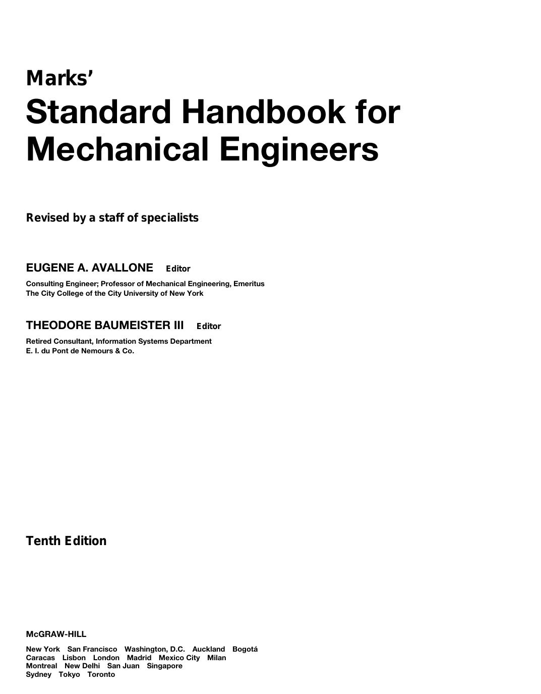 Marks' Standard Handbook for Mechanical Engineers by Eugene A. Avallone Theodore Baumeister