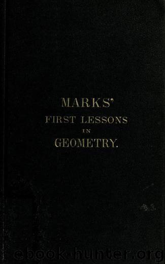 Marks' first lessons in geometry by Bernhard Marks
