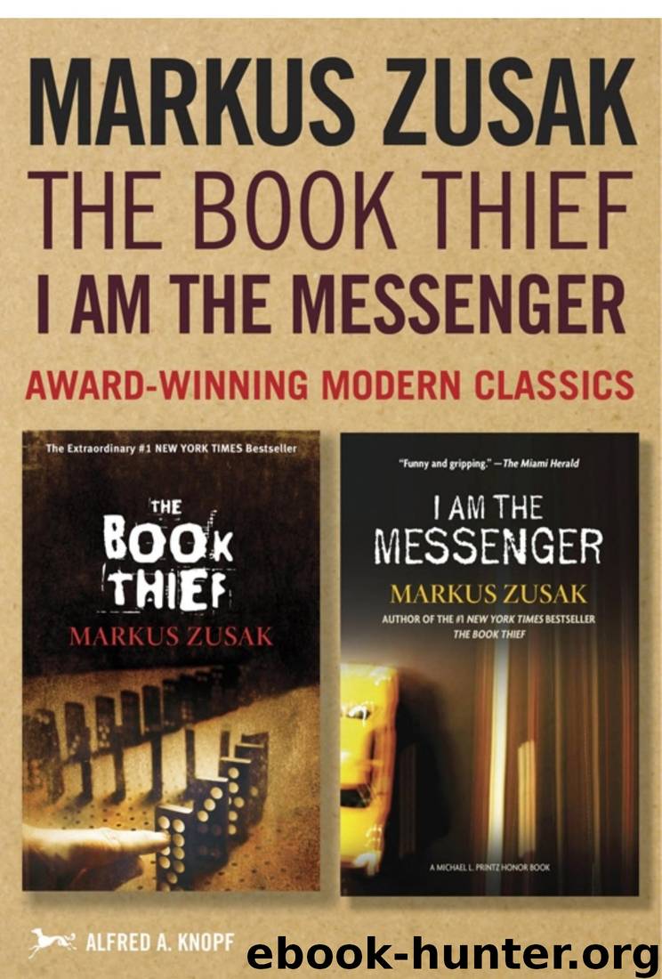 Markus Zusak: The Book Thief & I Am the Messenger by Markus Zusak