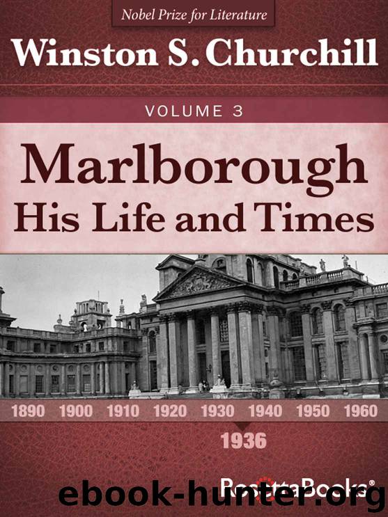 Marlborough: His Life and Times, Volume III (Winston Churchill's Marlborough Collection Book 3) by Winston S. Churchill