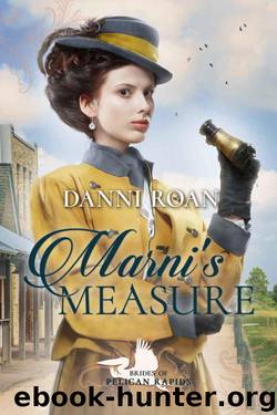 Marni's Measure (Brides 0f Pelican Rapids Book 4) by Danni Roan