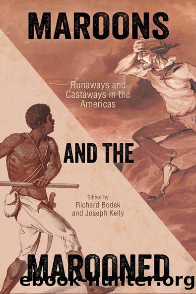 Maroons and the Marooned by Richard Bodek Joseph Kelly