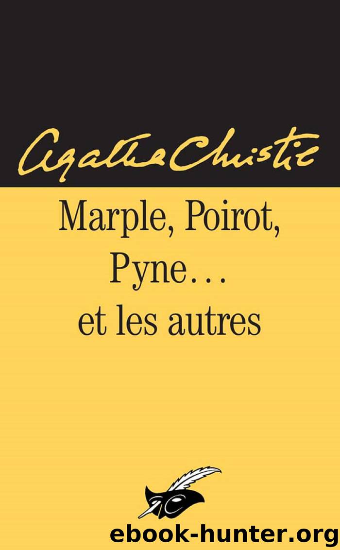Marple, Poirot, Pyne et les autres by Agatha Christie