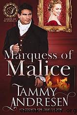 Marquess of Malice by Tammy Andresen