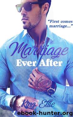 Marriage Ever After by King Ellie