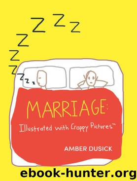 Marriage Illustrated with Crappy Pictures by Amber Dusick