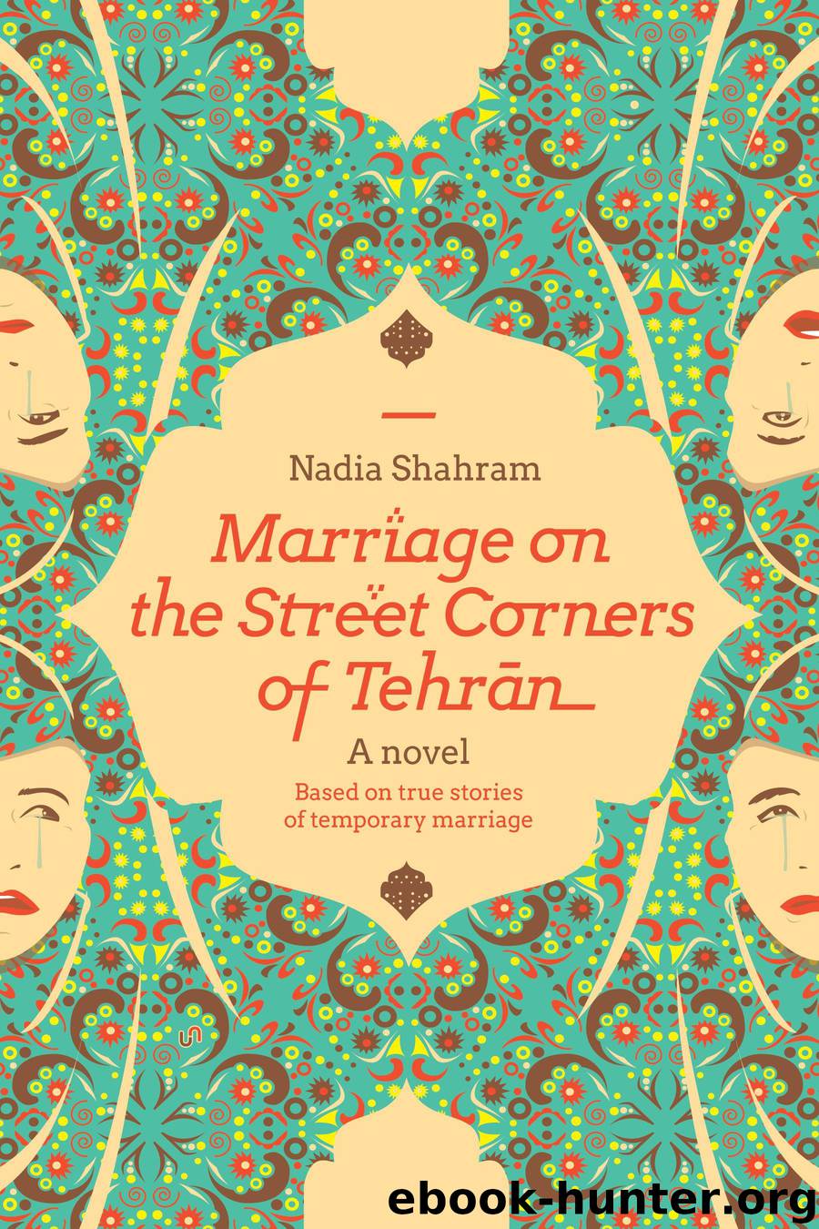 Marriage On the Street Corners of Tehran by nadia shahram