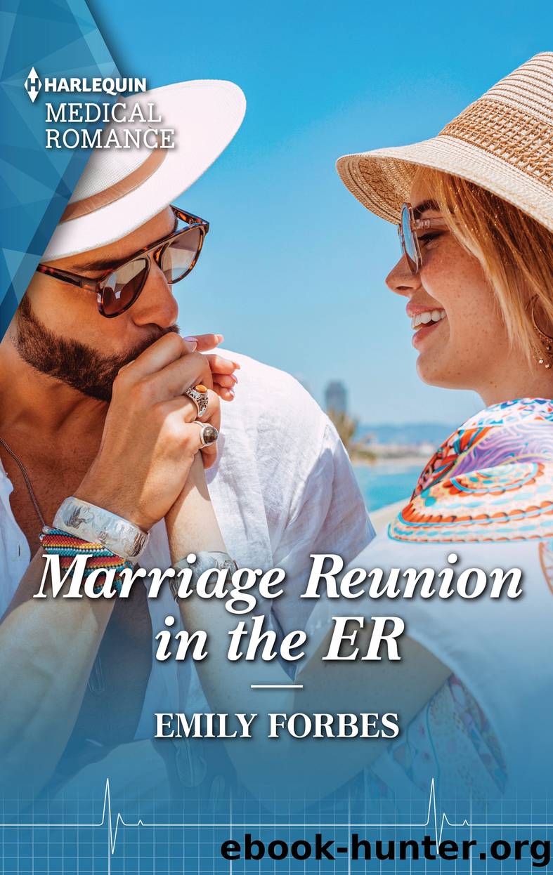 Marriage Reunion in the ER by Emily Forbes
