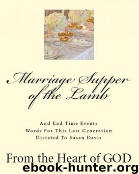 Marriage Supper Of The Lamb by Susan Davis