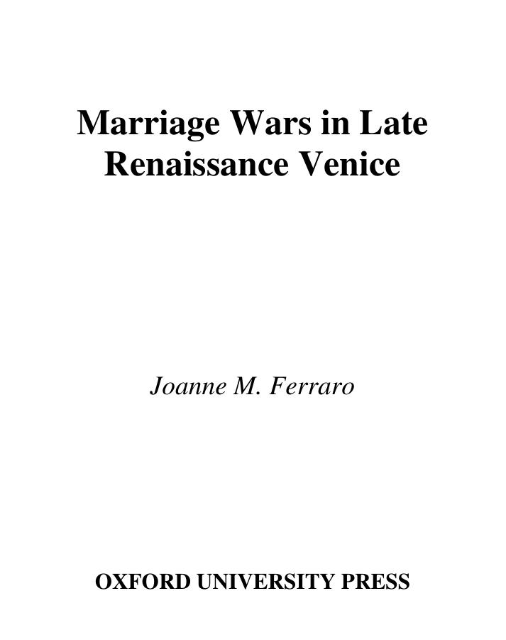 Marriage Wars in Late Renaissance Venice (Studies in the History of Sexuality) by Joanne M. Ferraro