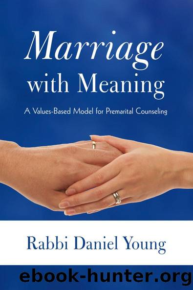 Marriage With Meaning by Rabbi Daniel Young