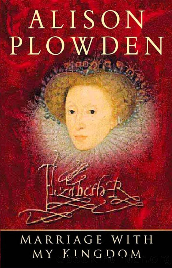 Marriage With My Kingdom by Alison Plowden